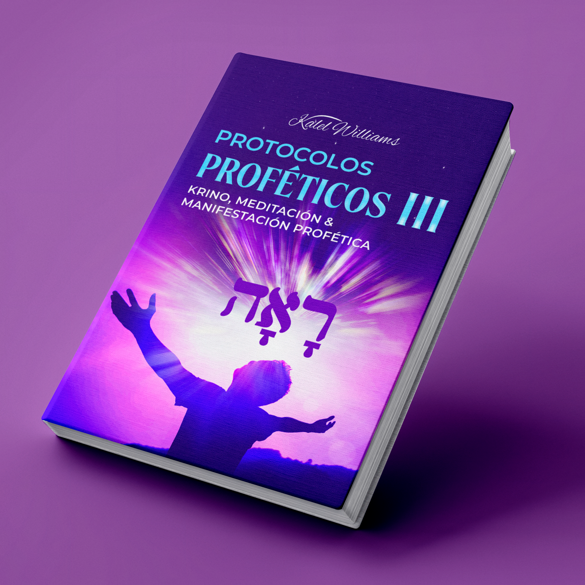 Protocolos Proféticos III